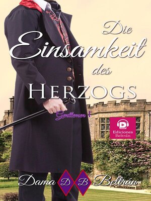 cover image of Die Einsamkeit des Herzogs